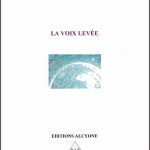 2017-La voix levée - Ed Alcyone