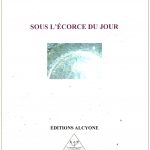 2021-Sous l'écorce du jour